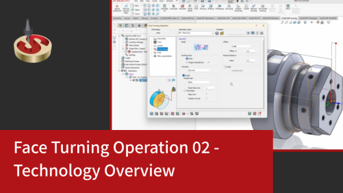 Face Turning Operation 02 - Technology Overview