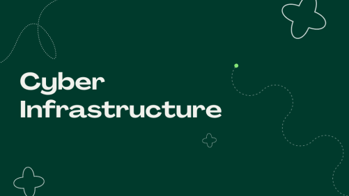 Cyber - Cyber Infrastructure