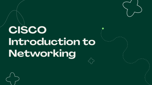 Cyber - CISCO Introduction to Networking