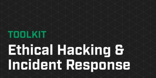 9 TOOLKIT- Ethical Hacking and Incident Response