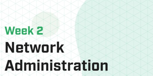 Week 2 - Network Administration I (Master)