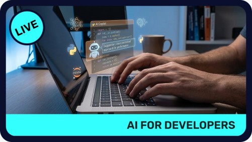 AI for Developers - LIVE